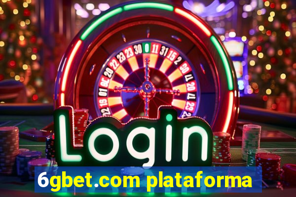 6gbet.com plataforma